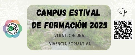 Campus Estival de Formación 2025. Veratech: Una vivencia formativa